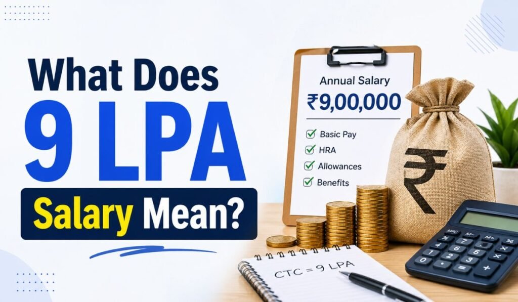 What Does 9 LPA Salary Mean